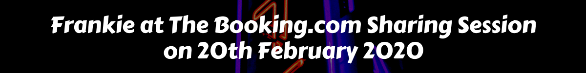 Frankie at The Booking.com Sharing Session on 20th February 2020 (1)