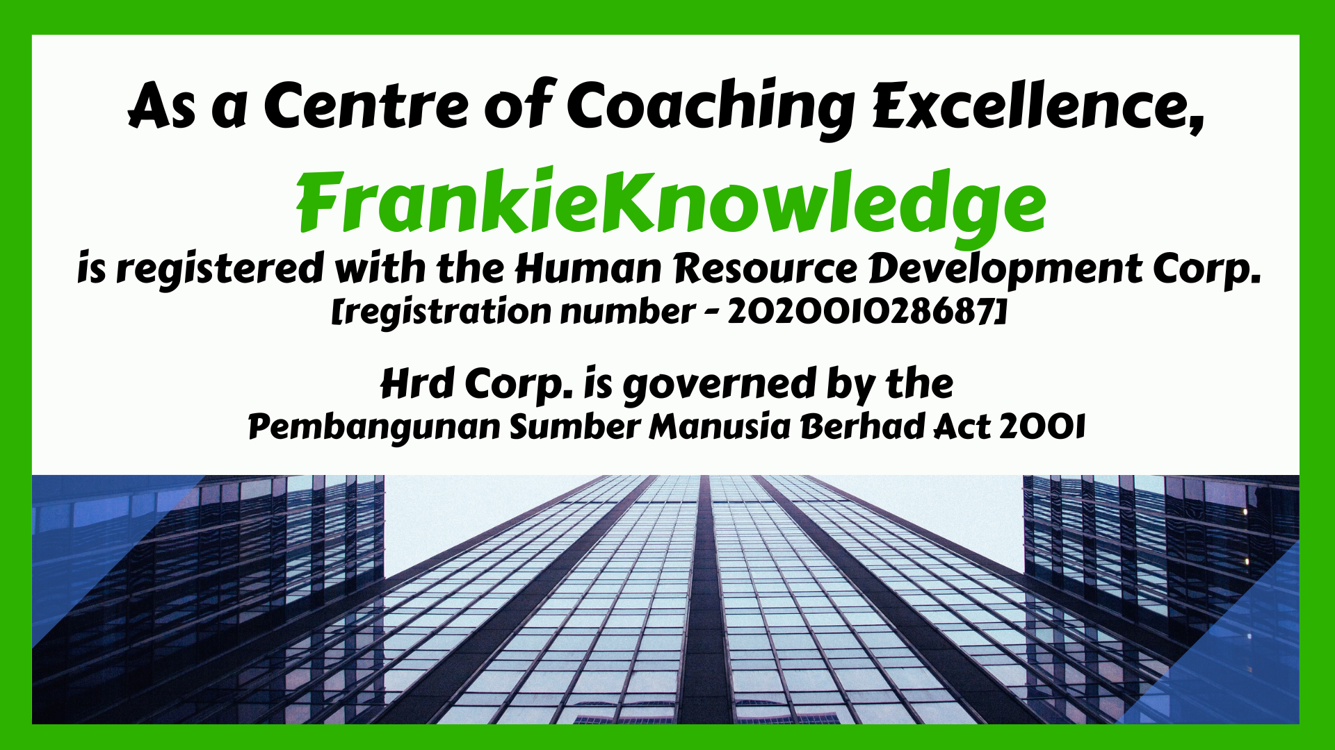 FrankieKnowledge is Coaching Centre of Excellence for Malaysia Madani