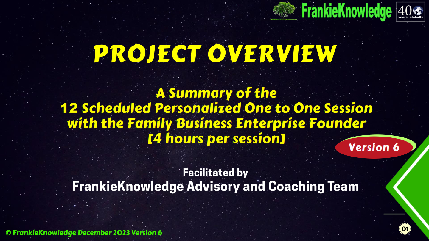 The Project Overview - FrankieKnowledge Family Business Enterprise Legacy Master Planning Overview