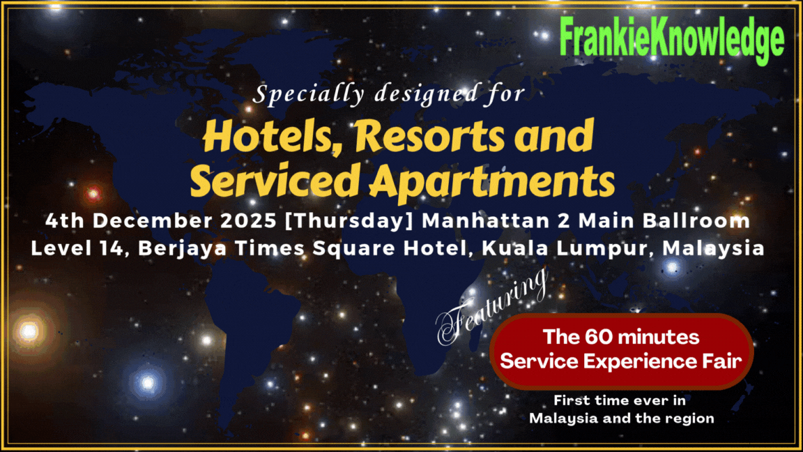 2025 Global Unique Guest Service Legacy Conference by FrankieKnowledge is specially designed for Hotels Resorts and Serviced Apartments