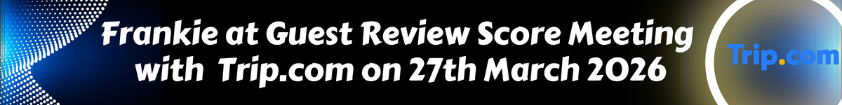 Frankie at Guest Review Score Meeting with Trip.com on 27th March 2026
