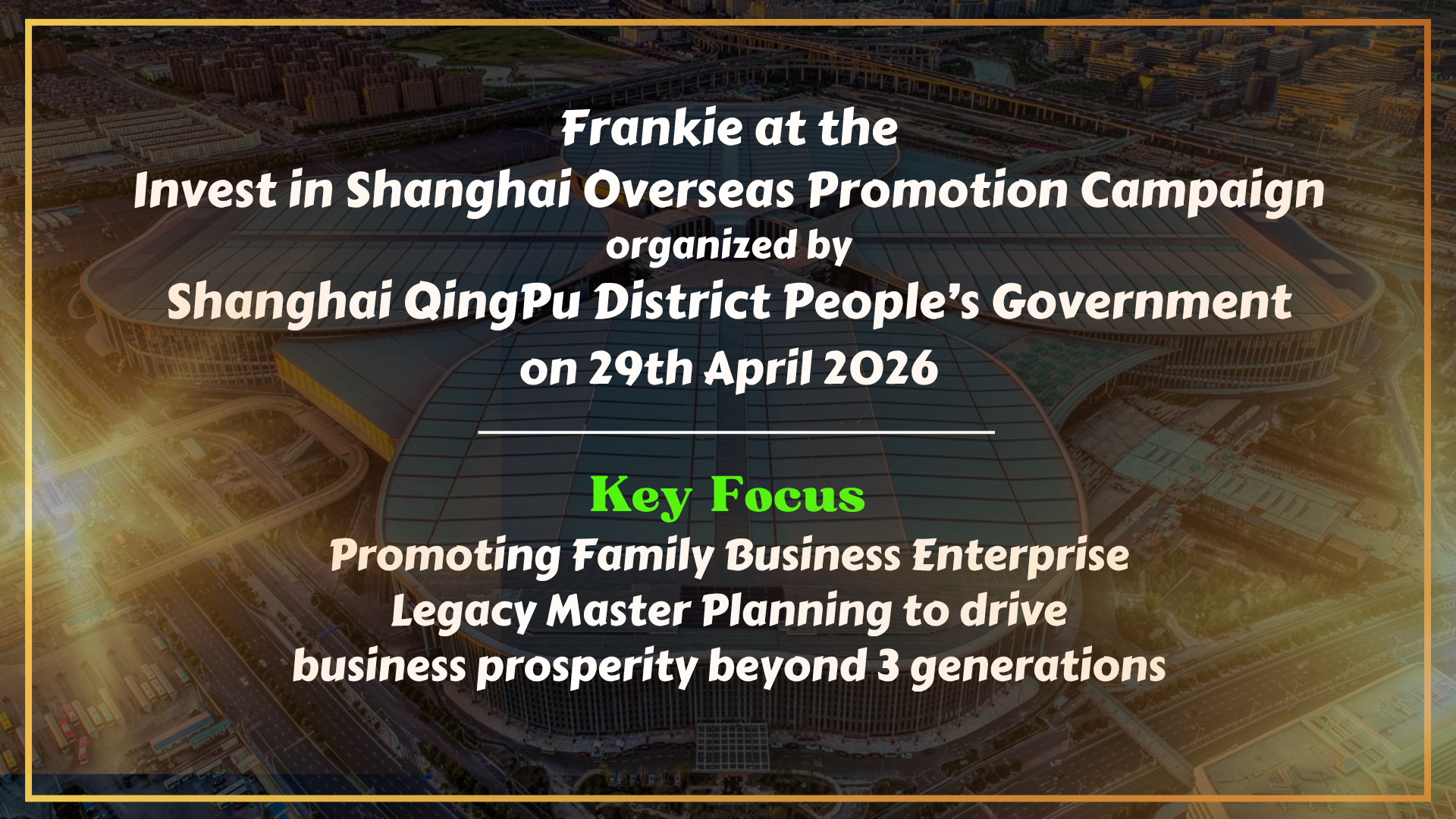 Frankie at the Invest in Shanghai Overseas Promotion Campaign organized by Shanghai QingPu District People’s Government