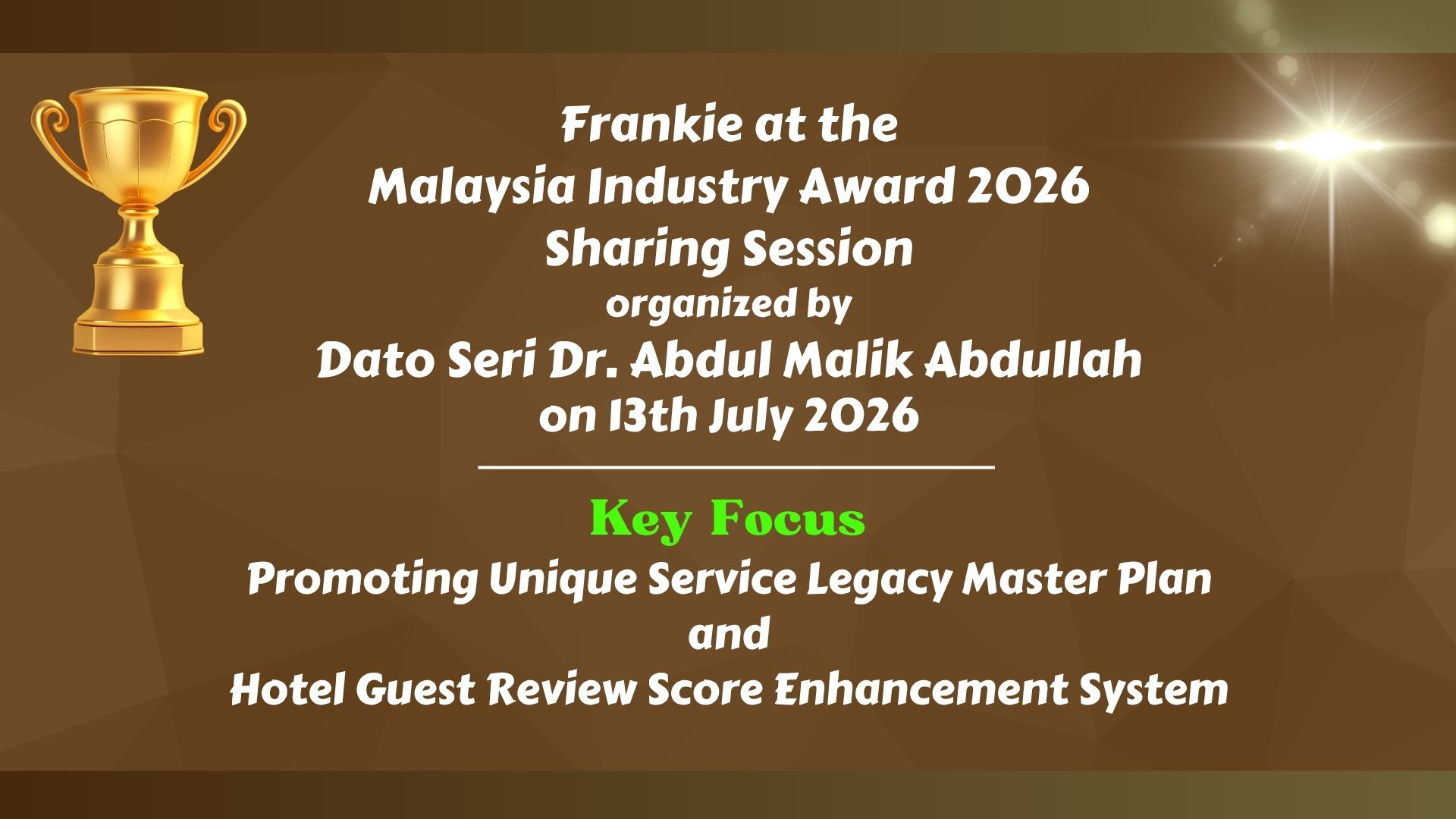 Frankie at the Malaysia Industry Award 2026 Sharing Session organized by Dato Seri Dr. Abdul Malik Abdullah on 13th July 2026
